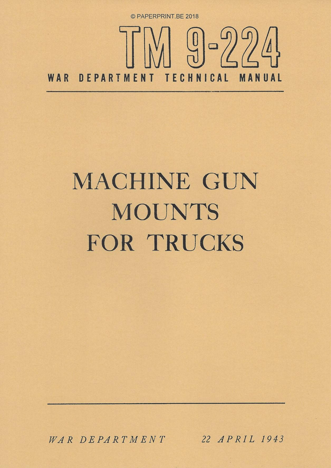 TM 9-224 US MACHINE GUN MOUNTS FOR TRUCKS